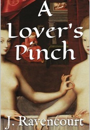 A Lover&#39;s Pinch (Jean Ravencourt)