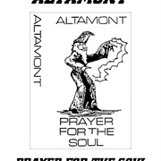 Altamont - Prayer for the Soul