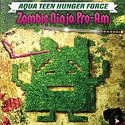 Aqua Teen Hunger Force Zombie Ninja Pro-Am