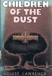 Children of the Dust (Louise Lawrence)