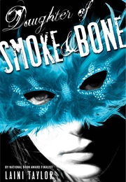 Daughter of Smoke and Bone Trilogy (Laini Taylor)