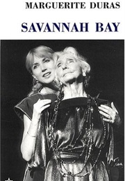 Savannah Bay (Marguerite Duras)