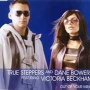Out of Your Mind - Victoria Beckham With True Steppers and Dane Bowers