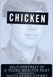 Chicken: Self-Portrait of a Young Man for Rent (David Henry Sterry)