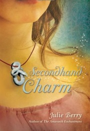 Secondhand Charm (Julie Berry)