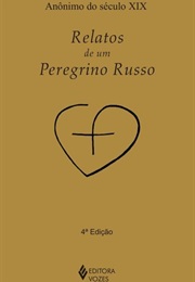 Relatos De Um Peregrino Russo (Anônimo)