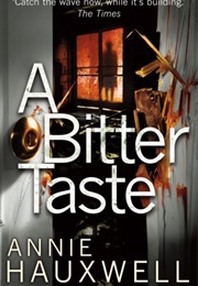 A Bitter Taste (Annie Hauxwell)