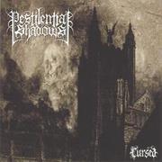 Pestilential Shadows Cursed