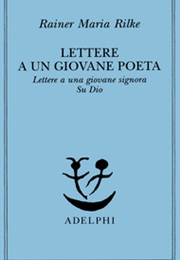 Lettere a Un Giovane Poeta (Rainer M. Rilke)