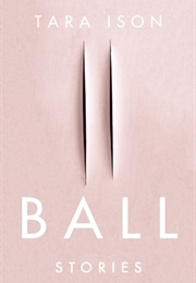 Ball (Tara Ison)