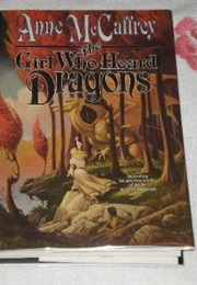 The Girl Who Heard Dragons (McCaffrey)