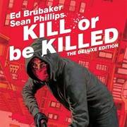 Kill or Be Killed: The Deluxe Edition