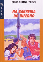 Na Barreira Do Inferno (Sílvia Cintra Franco)