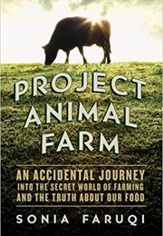 Project Animal Farm (Sonia Faruqi)