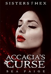 Accacia&#39;s Curse (Bea Paige)