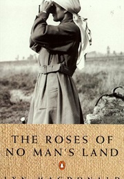 The Roses of No Mans Land (Lyn MacDonald)