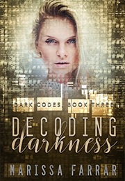 Decoding Darkness (Marissa Farrar)