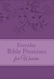 Everyday Bible Promises for Women (Published by Barbour Publishing Inc.)