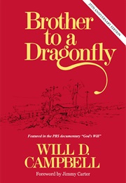 Brother to a Dragonfly (Will Campbell)