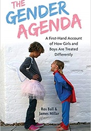 The Gender Agenda (Ros Ball &amp; James Millar)