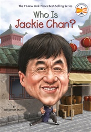 Who Is Jackie Chan? (Jody Jensen Shaffer)