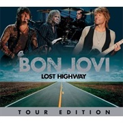 Bon Jovi - Lost Highway (Tour Edition)