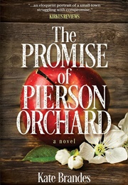 The Promise of Pierson Orchard (Kate Brandes)