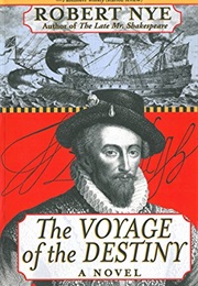 The Voyage of the Destiny (Robert Nye)