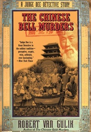 Chinese Bell Murders (Robert Van Gulik)