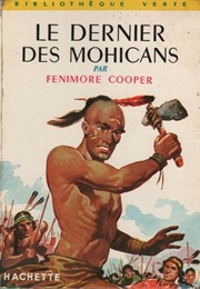 Le Dernier Des Mohicans (Fenimore Cooper)