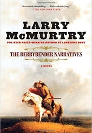 The Berrybender Narratives (Larry McMurtry)