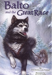 Balto and the Great Race (Elizabeth Kimmel)