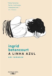 A Linha Azul (Íngrid Betancourt)