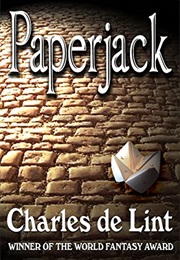 Paperjack (Charles De Lint)