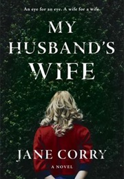 My Husband&#39;s Wife (Jane Corry)