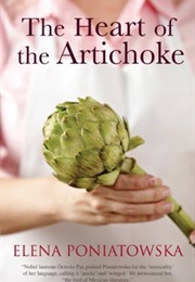 The Heart of the Artichoke (Elena Poniatowska)