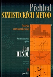 Prehled Statistickych Metod Zpracovani Dat (Hendl, J.)