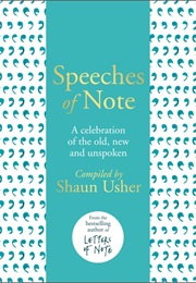 Speeches of Note (Shaun Usher)