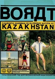 BORAT: Touristic Guidings to Minor Nation of U.S. and A. and Touristic Guidings to Glorious Nation O (Borat Sagdiyev)