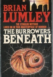 The Burrowers Beneath (Brian Lumley)