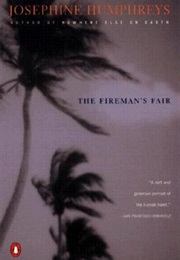 The Fireman&#39;s Fair (Josephine Humphreys)