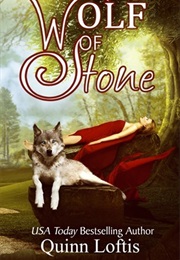 Wolf of Stone (Quinn Loftis)