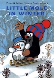 Little Mole in Winter (Zdenek Miler)