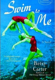 Swim to Me (Betsy Carter)