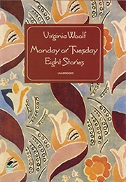 Monday or Tuesday (Virginia Woolf)