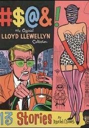 #$@&amp;!: The Official Lloyd Llewellyn Collection (Daniel Clowes)