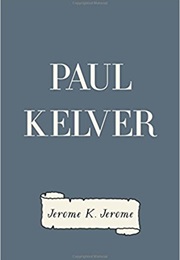 Paul Kelver (Jerome K. Jerome)