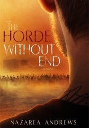 The Horde Without End (Nazarea Andrews)