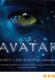 The Art of Avatar: James Cameron&#39;s Epic Adventure (Lisa Fitzpatrick)