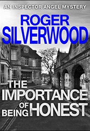 The Importance of Being Honest (Roger Silverwood)